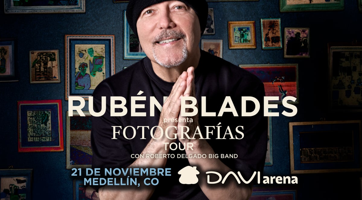 Afiche oficial de Rubén Blades presenta Fotografías Tour, con Roberto Delgado Big Band, 21 de noviembre en el DAVIarena de Medellín